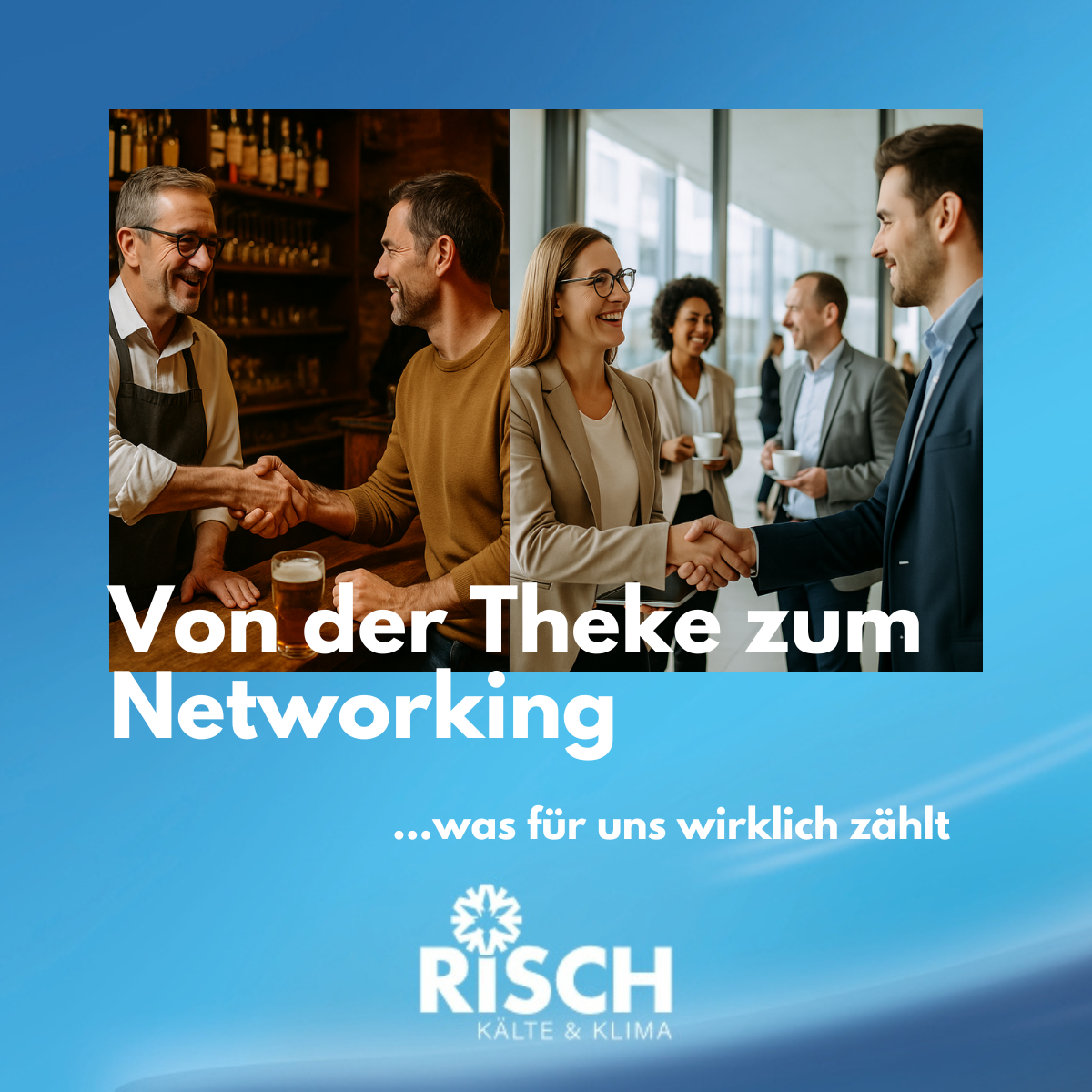Von Theke zum Networking… und was für uns wirklich zählt